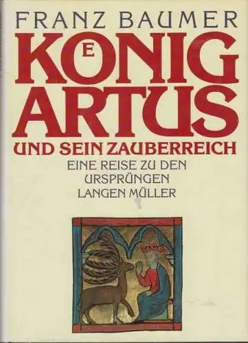Buch: König Artus und sein Zauberreich, Baumer, Franz. 1991, gebraucht, gut