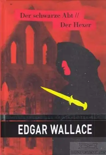 Buch: Der schwarze Abt / Der Hexer, Wallace, Edgar. 2020, gebraucht, sehr gut