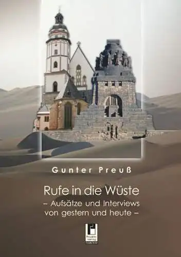 Buch: Rufe in die Wüste, Preuß, Gunter, 2009, Projekte-Verlag Cornelius