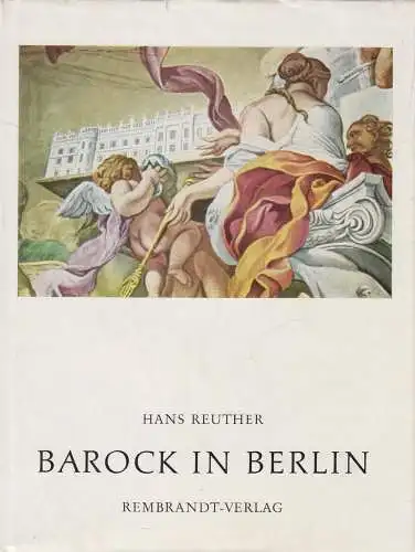 Buch: Barock in Berlin, Meister und Werke. Reuther, Hans, 1969, Rembrandt Verlag