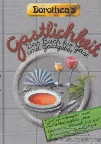 Buch: Dorothea's Gastlichkeit, Haselkamp, Dorothea, Vehling-Verlag