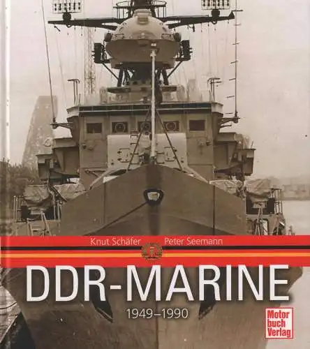 Buch: DDR-Marine, Schäfer, Knut u.a., 2014, Motorbuch Verlag, 1949-1990
