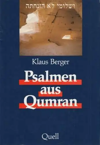 Buch: Psalmen aus Qumram, Berger, Klaus. 1994, Quell Verlag, gebraucht, sehr gut