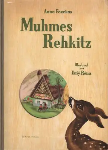 Buch: Muhmes Rehkitz, Fazekas, Anna, 1965, Corvina Verlag, gebraucht, gut