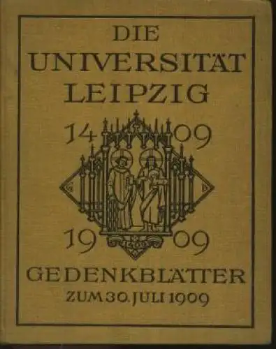 Buch: Die Universität Leipzig 1409 - 1909, Brandenburg, Erich u. a. 1909 34323