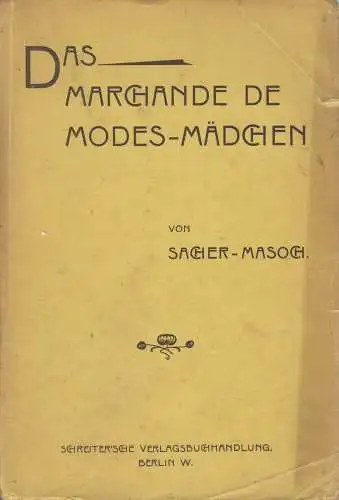 Buch: Das Marchande de modes-Mädchen, Leopold von Sacher-Masoch, Schreiter