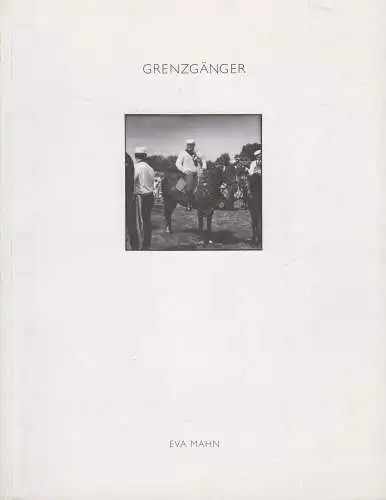 Buch: Grenzgänger, Eva Mahn, 1995, Halle (Saale), gebraucht, sehr gut