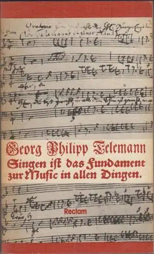 Buch: Singen ist das Fundament zur Music in allen Dingen, Telemann. 1981