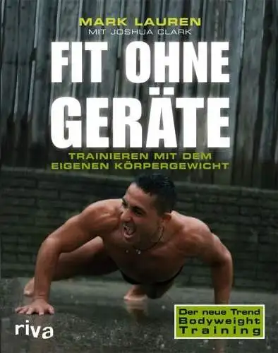 Buch: Fit ohne Geräte, Lauren, Mark, riva, 2013, gebraucht, gut