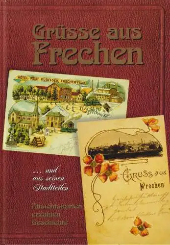 Buch: Grüße aus Frechen, Und aus seinen Stadtteilen, Weingarten, Helmut, 2002