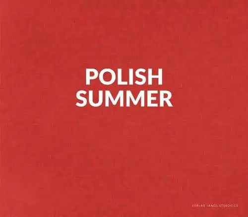 Buch: Polish Summer, Tomasz Lewandowski, 2019, Stekovics Verlag, signiert