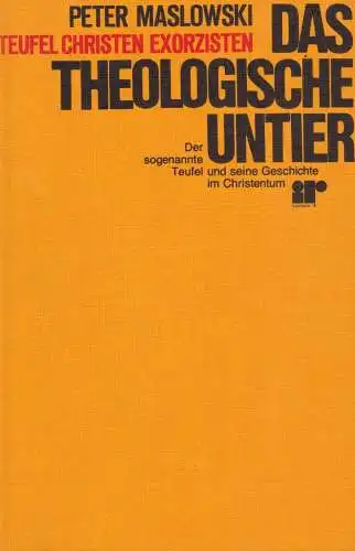 Buch: Das theologische Untier, Maslowski, Peter, 1978, IBDK-Verlag, sehr gut