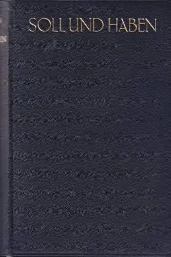 Buch: Soll und Haben, Roman, Freytag, Gustav, Verlag von Th. Knaur Nachfl.