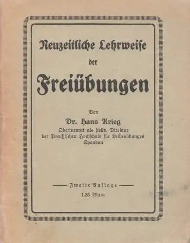 Buch: Neuzeitliche Lehrweise der Freiübungen, Krieg, Hans. 1925, Selbstverlag