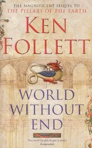 Buch: World without end, Follett, Ken. 2008, Verlag Pan Books, gebraucht, gut