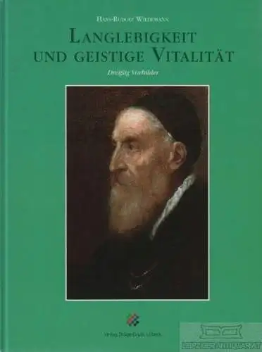 Buch: Langlebigkeit und geistige Vitalität, Wiedemann, Hans-Rudolf. 1995