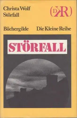 Buch: Störfall, Wolf, Christa. Die Kleine Reihe, 1987, Büchergilde Gutenberg