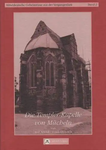 Buch: Die Templer-Kapelle von Mücheln, Affeldt, Rolf, 1996, ARGOS, sehr gut