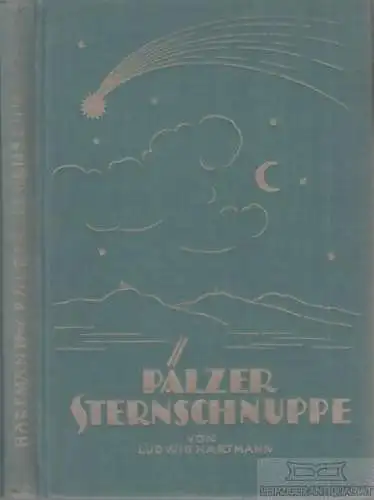 Buch: Pälzer Sternschnuppe, Hartmann, Ludwig. 1926, gebraucht, gut