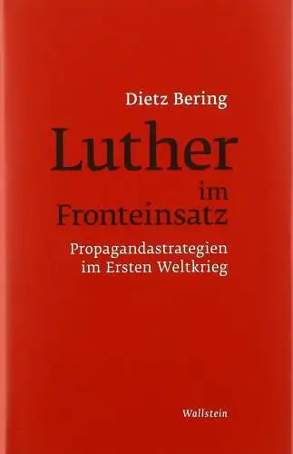 Buch: Luther im Fronteinsatz, Bering, Dietz, 2018, Wallstein, sehr gut