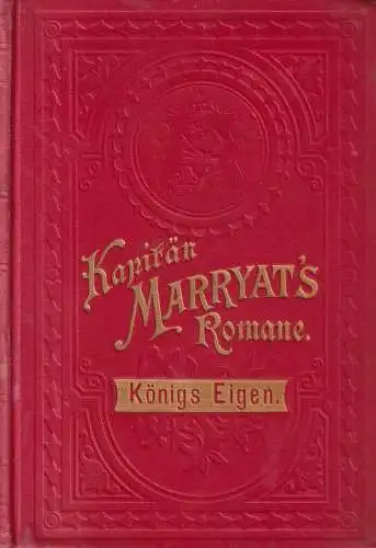 Buch: Königs-Eigen, Kapitän Marryat, 1889, Carl Zieger Nachf., gebraucht, gut