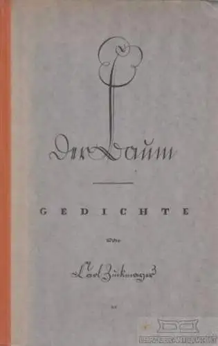 Buch: Der Baum, Zuckmayer, Carl. 1926, Propyöäen Verlag, Gedichte