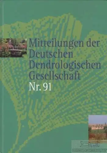 Buch: Mitteilungen der Deutschen Dendrologischen Gesellschaft Nr. 91, Jesch