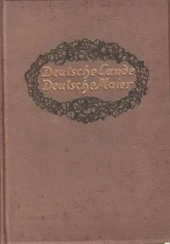 Buch: Deutsche Lande. Deutsche Maler, Bredt, E. W., 1909, gebraucht, gut