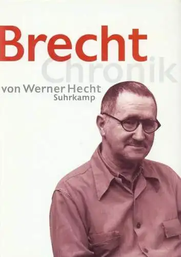 Buch: Brecht Chronik 18981956. Hecht, Werner, 1998, Suhrkamp Verlag