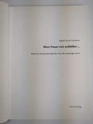 Buch: Wenn Frauen sich entblößen ... Sigrid Follmann, 2010, Jonas, 1920er Jahre