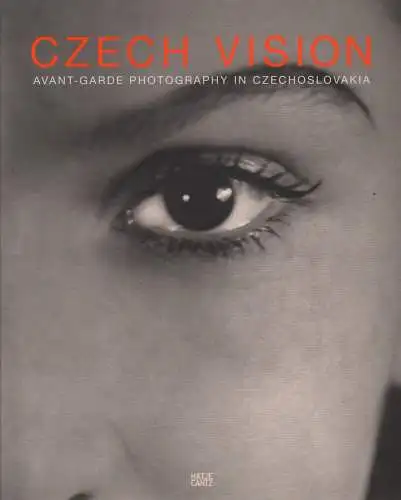 Ausstellungskatalog: Czech Vision, Greenberg, Howard u.a., 2007, Hatje Cantz