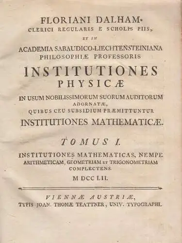 Buch: Floriani Dalham Physicae, Tomus I, 1752, Joan. Thomae Teattner, Latein