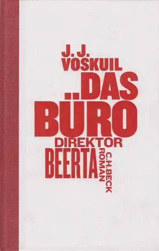Buch: Das Büro, Direktor Beerta, Voskuil, J.J., 2012, Verlag C.H. Beck