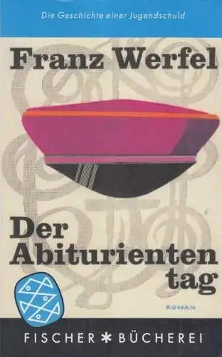 Buch: Der Abituriententag, Werfel, Franz. Fischer Bücherei, 2004