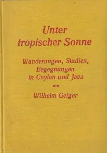 Buch: Unter tropischer Sonne, Geiger, Wilhelm, 1930, Kurt Schroeder Verlag