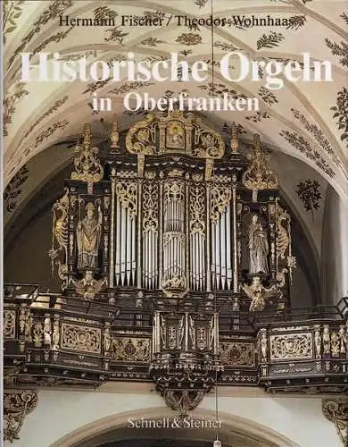 Buch: Historische Orgeln in Oberfranken, Fischer / Wohnhaas, Schnell & Steiner