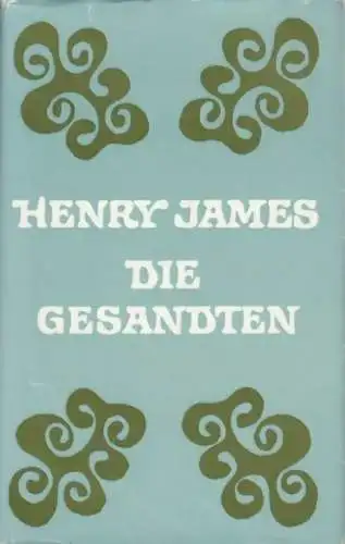Buch: Die Gesandten, Roman. James, Henry, 1973, Aufbau-Verlag, gebraucht, gut