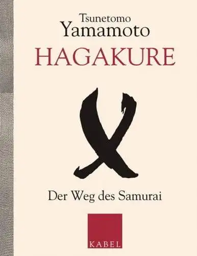 Buch: Hagakure, Yamamoto, Tsunemoto. 2003, Kabel, Der Weg des Samurai, sehr gut