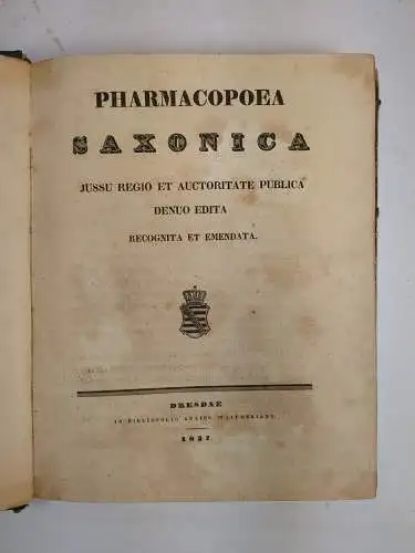 Buch: Pharmacopoea Saxonica, anonym, 1837, in Bibliopolio Aulico Waltheriano