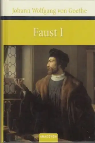 Buch: Faust, Goethe, Johann Wolfgang von. 2007, Anaconda Verlag, gebraucht, gut