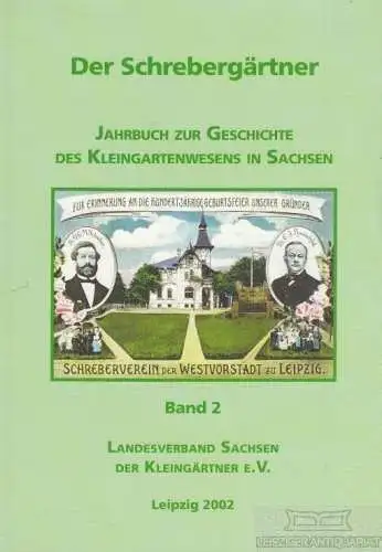 Buch: Der Schrebergärtner, Uschpilkat, Ernst / u.a. 2002, ohne Verlag
