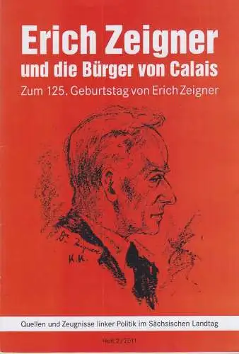 Buch: Erich Zeigner und die Bürger von Calais, Hötzel, Manfred, 2011, DIE LINKE