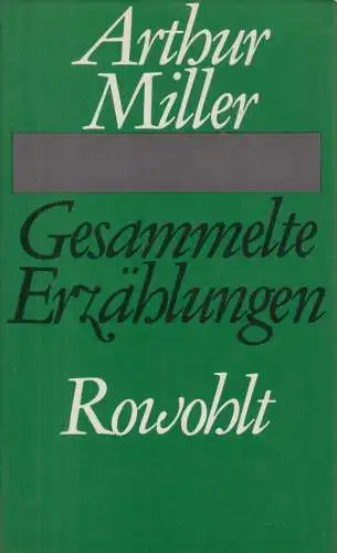 Buch: Gesammelte Erzählungen, Miller, Arthur, 1969, Rowohlt, gebraucht, gut