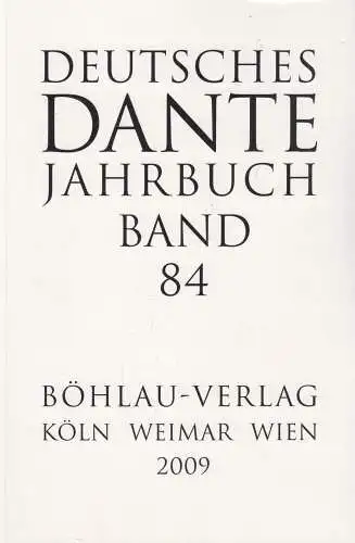 Buch: Deutsches Dante Jahrbuch Band 84. Stillers, Rainer, 2009, Böhlau Verlag