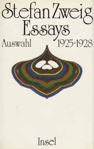 Buch: Essays. Auswahl 1925-1928. Zweig, Stefan, 1985, Insel, gebraucht, gut