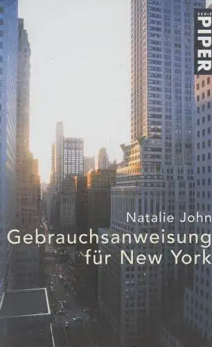 Buch: Gebrauchsanweisung für New York. John, Nathalie, 2000, Piper Verlag