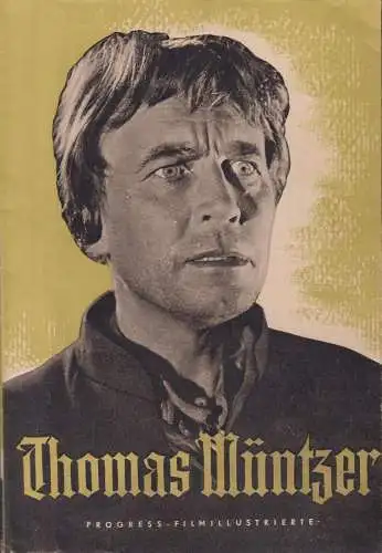 Filmprospekt: Thomas Müntzer, Wolf, Friedrich, 1956, Progress-Filmillustrierte