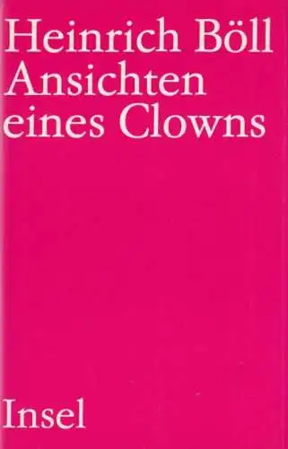 Buch: Ansichten eines Clowns, Böll, Heinrich. 1990, Insel-Verlag, Roman