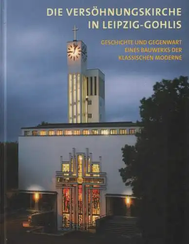 Buch: Die Versöhnungskirche in Leipzig-Gohlis, 2009, Dietze, Henrike (Hrsg.)