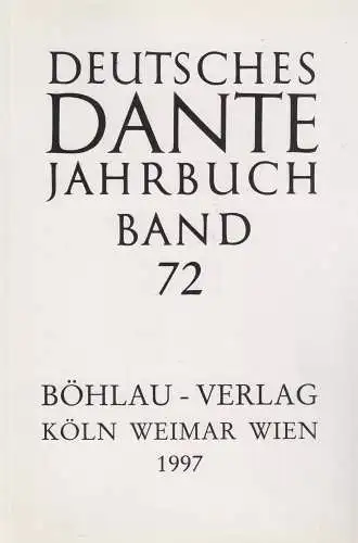 Buch: Deutsches Dante Jahrbuch Band 72. Roddewig, Marcella, 1997, Böhlau Verlag